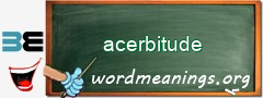 WordMeaning blackboard for acerbitude